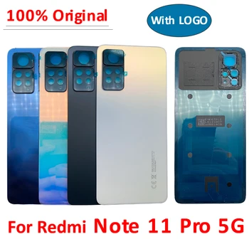 100% Оригинал для Xiaomi Redmi Note 11 Pro 5G Крышка батарейного отсека Задняя стеклянная крышка корпуса Задняя крышка камеры с заменой рамки 0