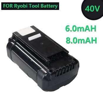 Для электроинструмента аккумулятор 40v 6000/8000mAh Литий-ионная аккумуляторная батарея Ryobi op4050 op40401 ry40200 op4050a ry40400 ry40502